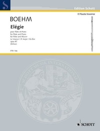 Theobald Böhm - Edition Schott  : Elégie en la bémol majeur - op. 47. flute and piano..