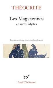  Théocrite - Les Magiciennes et autres idylles.