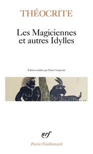  Théocrite - Les Magiciennes et autres idylles.