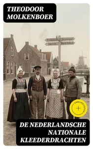 De Nederlandsche Nationale Kleederdrachten
