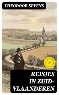 Reisjes in Zuid-Vlaanderen