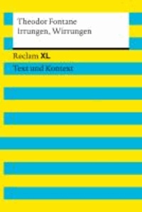Theodor Fontane - Irrungen, Wirrungen - Reclam XL - Text und Kontext.