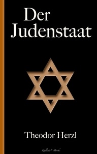 Theodor Herzl - Der Judenstaat.