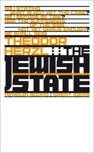 Theodor Herzl - The Jewish State.