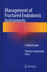 Management of Fractured Endodontic Instruments