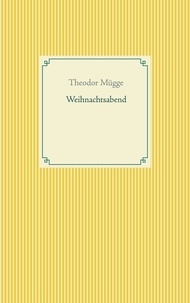 Theodor Mügge - Weihnachtsabend.