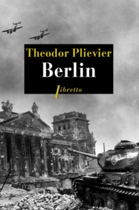 Theodor Plievier - Berlin.