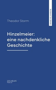 Hinzelmeier: eine nachdenkliche Geschichte