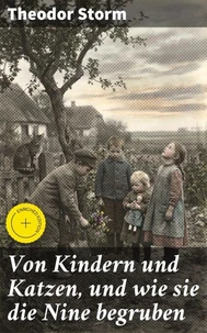 Von Kindern und Katzen, und wie sie die Nine begruben