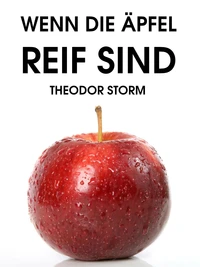 Wenn die Äpfel reif sind