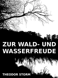 Zur Wald- und Wasserfreude
