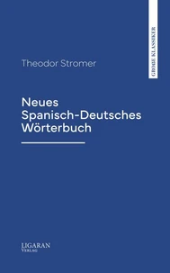 Neues Spanisch-Deutsches Wörterbuch