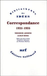 Theodor W. Adorno et Alban Berg - Correspondance 1925-1935.
