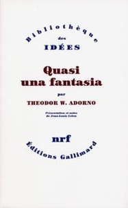 Theodor W. Adorno - Ecrits musicaux - Tome 2, Quasi una fantasia.