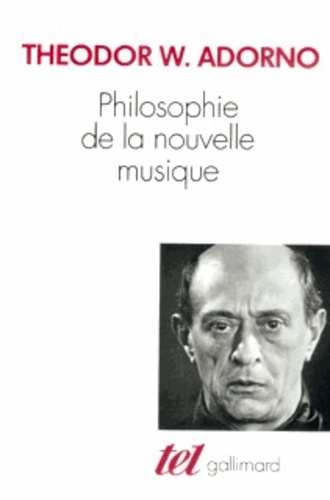 Theodor W. Adorno - Philosophie De La Nouvelle Musique.