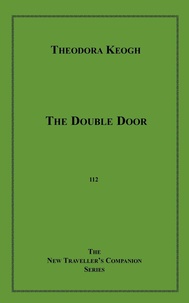 Theodora Keogh - The Double Door.