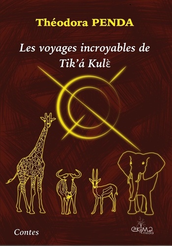 Les voyages incroyables de Tik'a Kulè (édition en N&B)