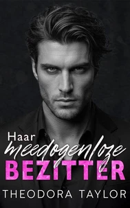 Haar meedogenloze bezitter