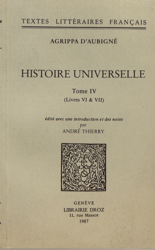 Histoire universelle. Tome 4 (Livres VI & VII)