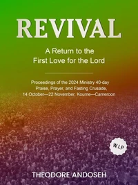 Revival: A Return to the first love for the Lord Jesus