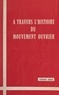 Théodore Bérégi et E. Ecoffet - À travers l'histoire du mouvement ouvrier.