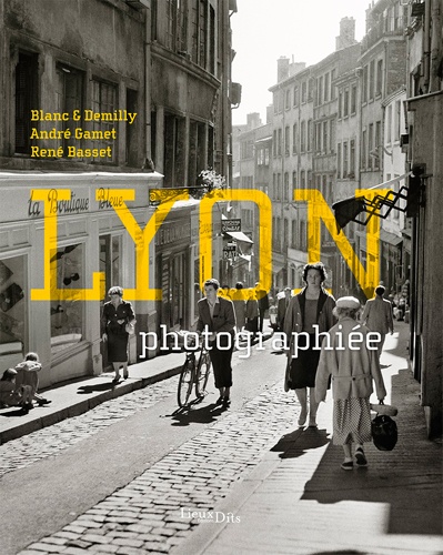 Lyon photographiée