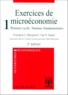Theodore-C Bergstrom et Hal-R Varian - Exercices de microéconomie. - Tome 1, Premier cycle, Notions fondamentales, 2ème édition.