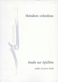 Théodore Colardeau - Etude sur Epictète.