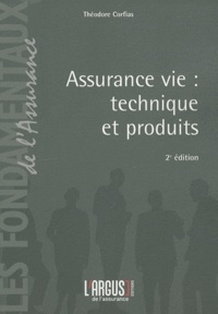 Théodore Corfias - Assurance vie : technique et produits.