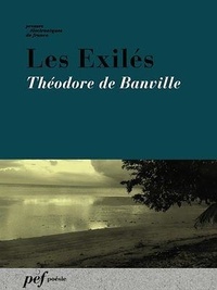 Théodore de Banville - Les Exilés.
