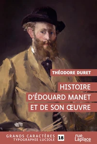 Histoire d’Edouard Manet et de son oeuvre