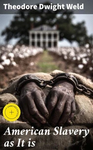 American Slavery as It is