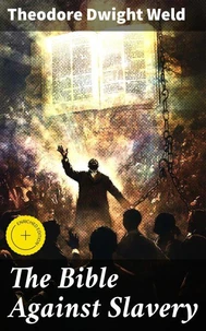 The Bible Against Slavery