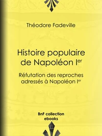 Histoire populaire de Napoléon Ier