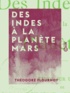 Théodore Flournoy - Des Indes à la planète Mars - Étude sur un cas de somnambulisme avec glossolalie.