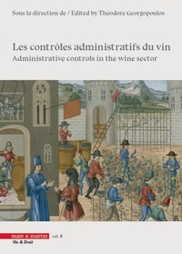 Théodore Georgopoulos - Les contrôles administratifs du vin.