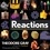 Reactions. An Illustrated Exploration of Elements, Molecules, and Change in the Universe
