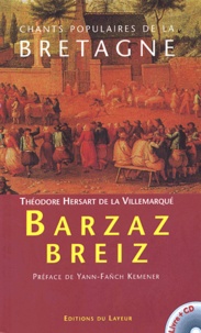 Théodore Hersart de La Villemarqué - Chants populaire de la Bretagne - Barzaz Breiz. 1 CD audio