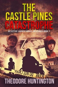 The Castle Pines Catastrophe