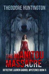 The Manitou Massacre