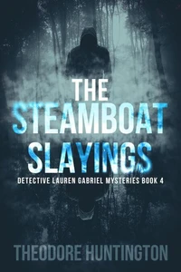 The Steamboat Slayings