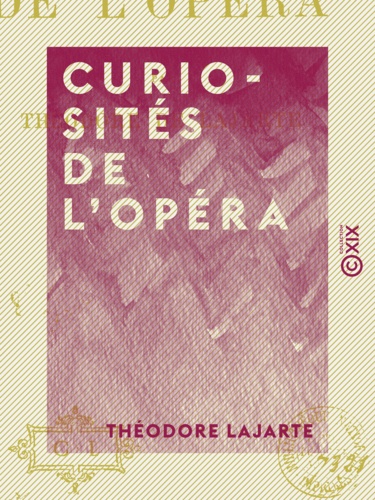 Curiosités de l'Opéra