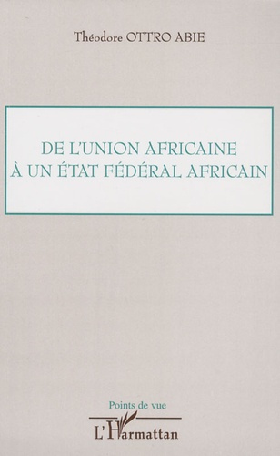 De l'union africaine à un état fédéral africain