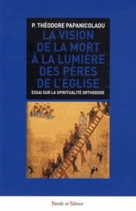 La vision de la mort à la lumière des Pères de l'Eglise