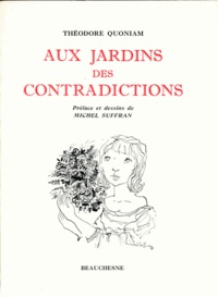 Théodore Quoniam - Aux Jardins Des Contradictions.