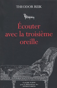 Ecouter avec la troisième oreille. Lexpérience intérieure dun psychanalyste.pdf
