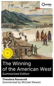 The Winning of the American West (Summarized Edition)