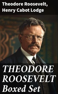 THEODORE ROOSEVELT Boxed Set