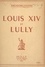 Louis XIV et Lully