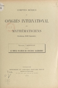Théodore Varopoulos - Sur le module maximum des fonctions algébroïdes - Comptes rendus du Congrès international des mathématiciens, Strasbourg, 22-30 septembre 1921.